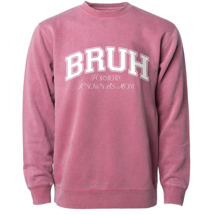 BRUH Formerly Known as Mom Pigment Dyed Crew Sweatshirt - TheDesignChambersBoutique