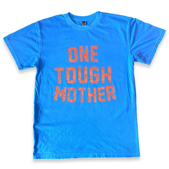 One Tough Mother Enzyme Comfort Wash Graphic Tee - TheDesignChambersBoutique