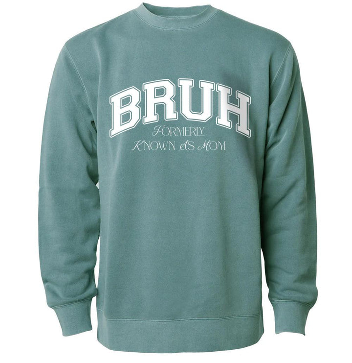 BRUH Formerly Known as Mom Pigment Dyed Crew Sweatshirt - TheDesignChambersBoutique